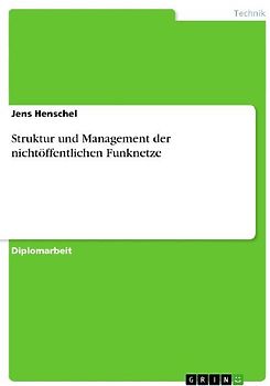 Struktur und  Management der nichtöffentlichen Funknetze