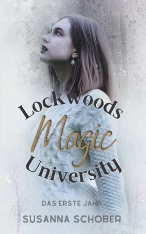 Lockwoods Magic University: Das erste Jahr