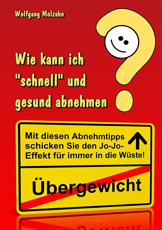 Wie kann ich "schnell" und gesund abnehmen?