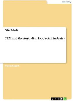 CRM and the Australian food retail industry