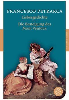 Liebesgedichte / Die Besteigung des Mont Ventoux