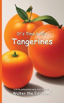 It's Time to Eat Tangerines