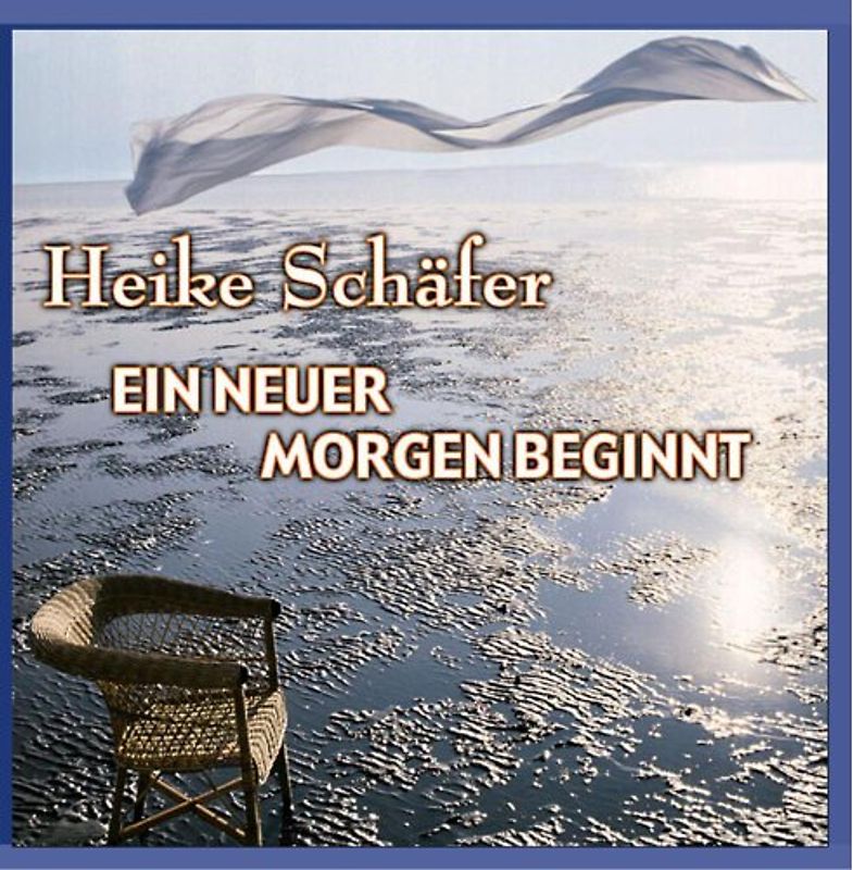 Heike Schäfer - Ein Neuer Morgen Beginnt