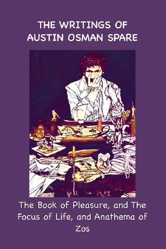 The Writings of Austin Osman Spare