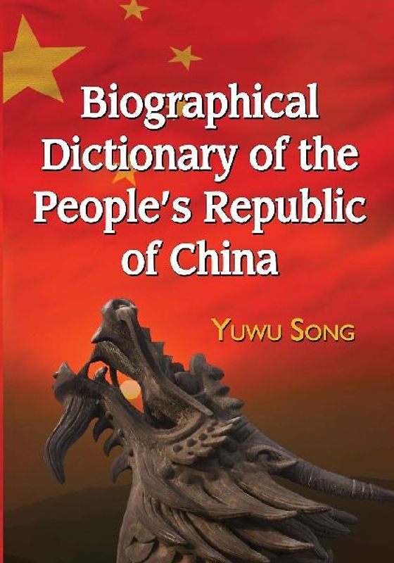 Biographical Dictionary of the People's Republic of China