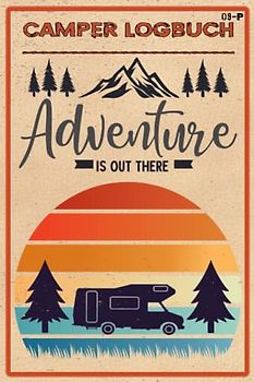 Camper Logbuch: Tolles Logbuch mit Reiseverzeichnis und über 50 Doppelseiten für Logbucheinträge. Ideal für Camper und Reisen mit dem Wohnmobil, ... die schönen Orte und Erlebnisse festzuhalten.