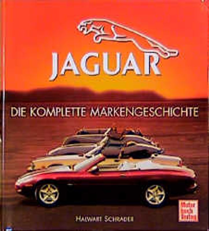 Jaguar-Automobile. Die komplette Markengeschichte