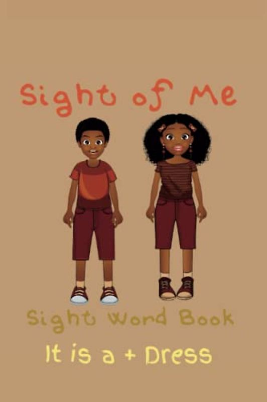 Sight of Me: Sight Word Book: It is a Dress