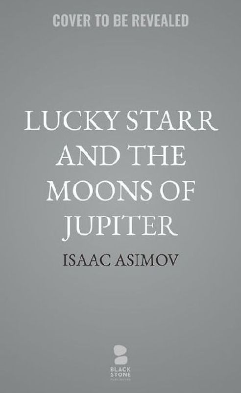Lucky Starr and the Moons of Jupiter