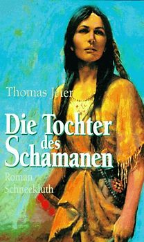 Die Tochter des Schamanen