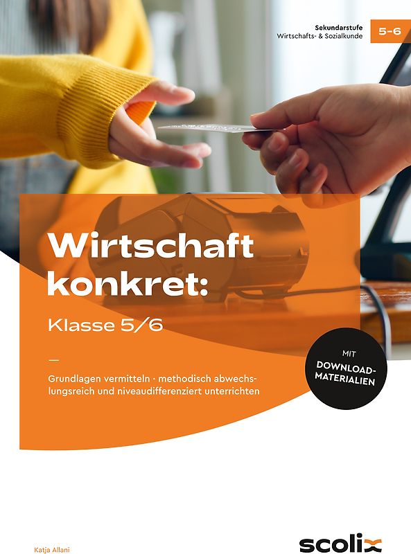 Wirtschaft konkret: Klasse 5/6