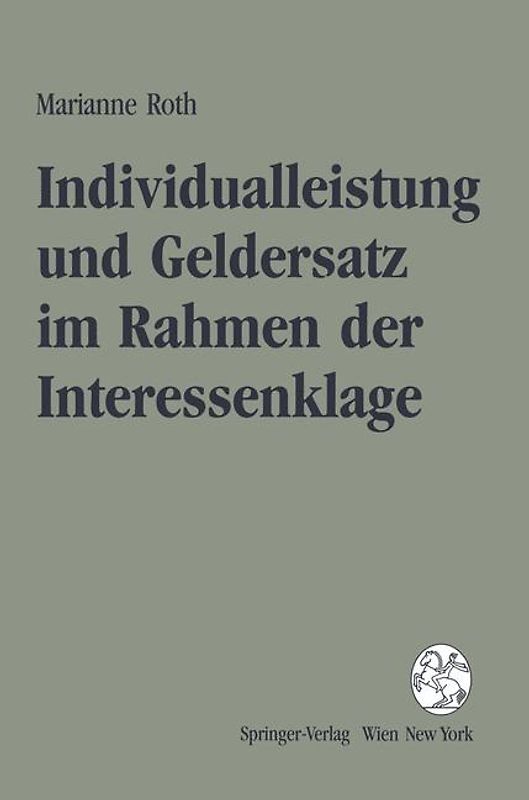 Individualleistung und Geldersatz im Rahmen der Interessenklage