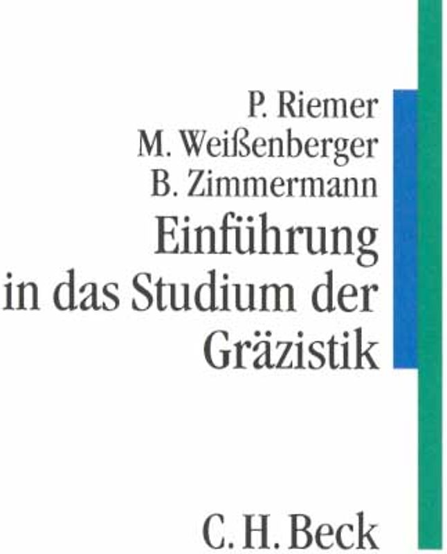 Einführung in das Studium der Gräzistik