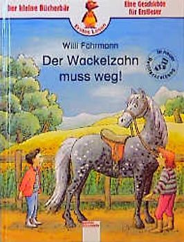 Der Wackelzahn muss weg!