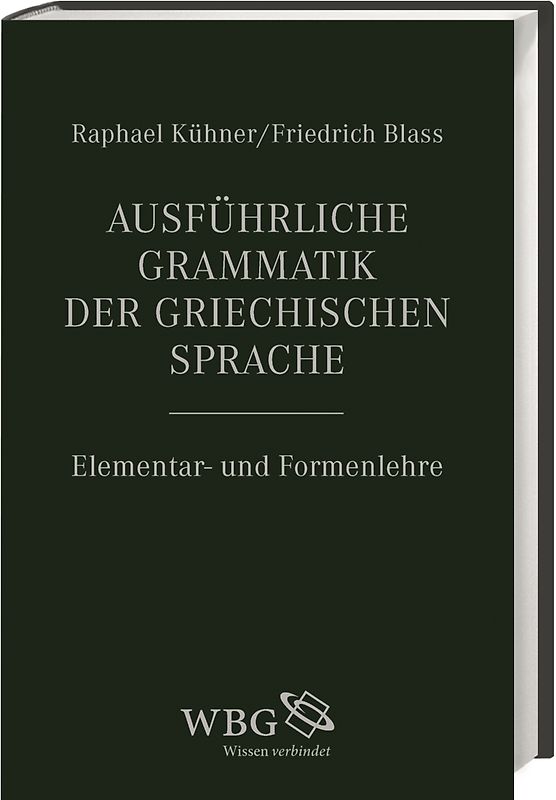 Ausführliche Grammatik der griechischen Sprache (Band I)