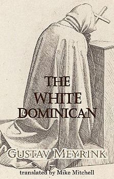 The White Dominican (Dedalus European Classics)
