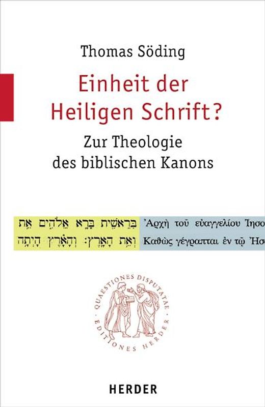 Einheit der Heiligen Schrift?