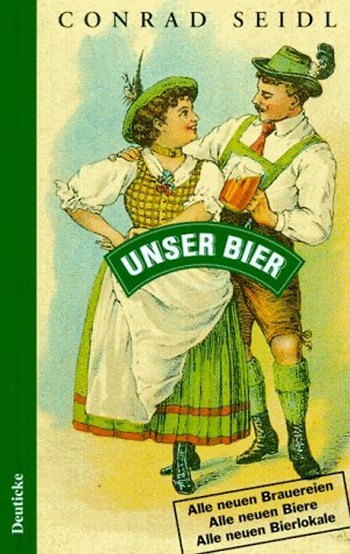 Unser Bier. Alle neuen Brauereien. Alle neuen Biere. Alle neuen Bierlokale