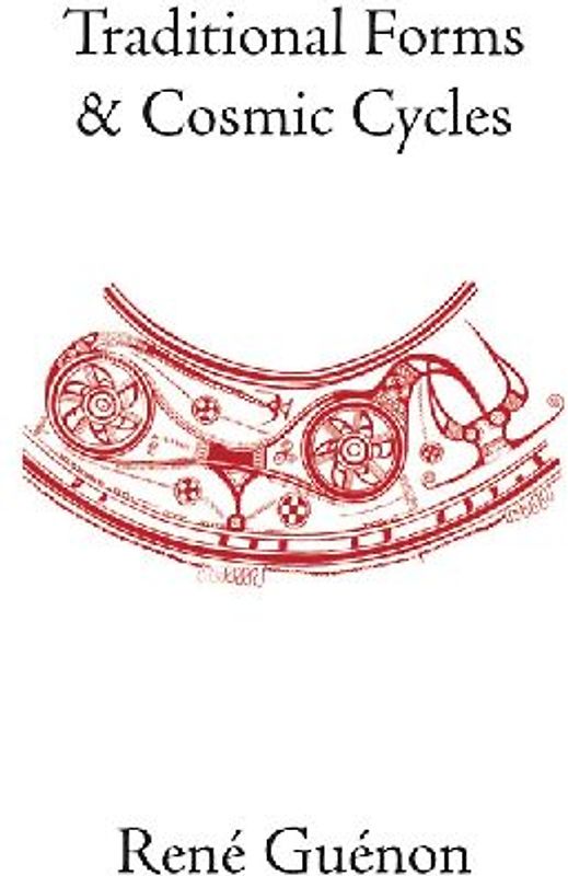 Traditional Forms and Cosmic Cycles
