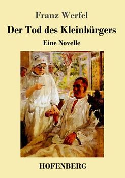 Der Tod des Kleinbürgers: Eine Novelle