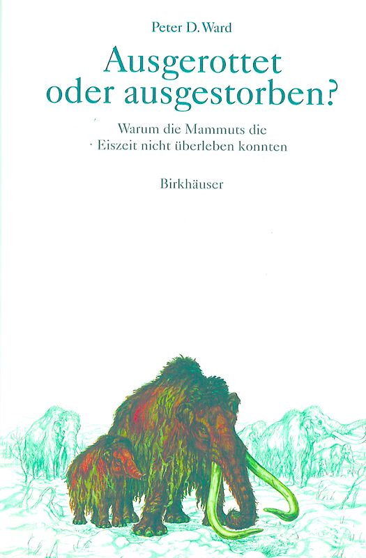 Ausgerottet oder ausgestorben?