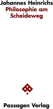Philosophie am Scheideweg