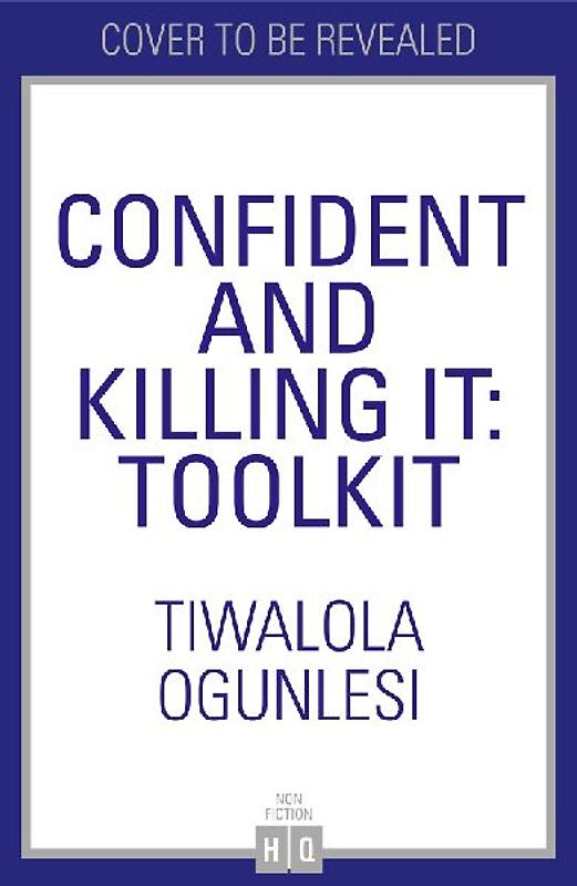 Confident and Killing It