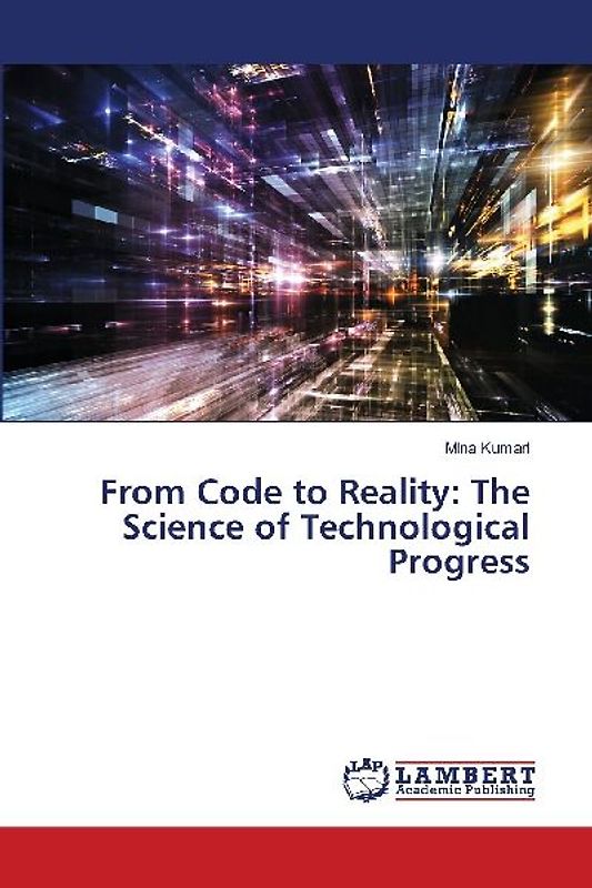 From Code to Reality: The Science of Technological Progress