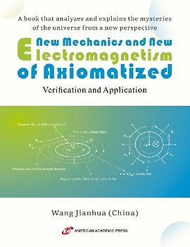 New Mechanics and New Electromagnetism of Axiomatized