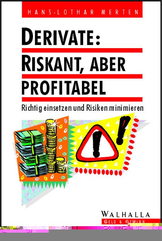 Derivate: Riskant aber profitabel