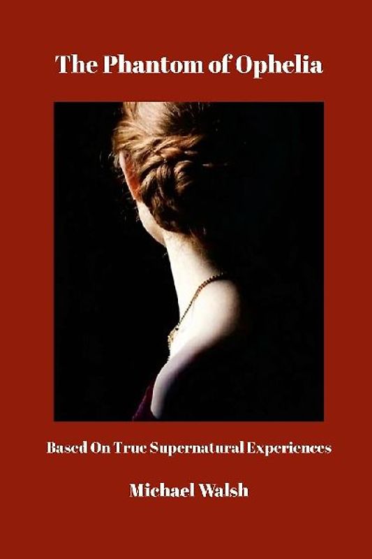 The Phantom of Ophelia