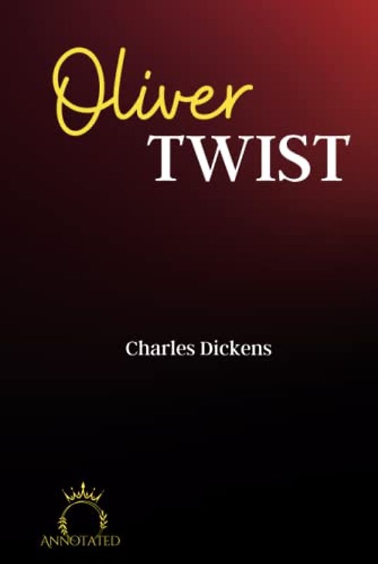 Oliver Twist (Annotated)