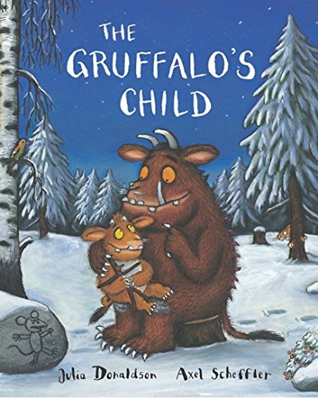 The Gruffalo's Child. - Julia Donaldson
