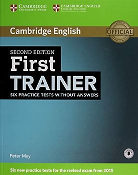 First Trainer Six Practice Tests without Answers with Audio 2nd Edition
