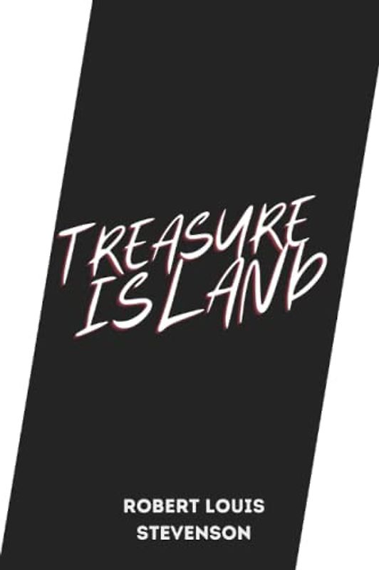 treasure island by Robert Louis Stevenson