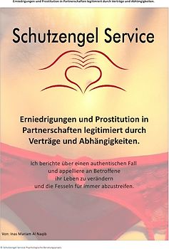 Erniedrigungen und Prostitution in Partnerschaften legitimiert durch Verträge und Abhängigkeiten.