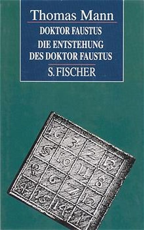 Doktor Faustus. Die Entstehung des Doktor Faustus