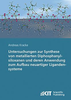 Untersuchungen zur Synthese von metallierten Diphosphanylsiloxanen und deren Anwendung zum Aufbau neuartiger Ligandensysteme
