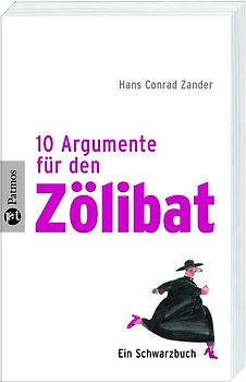 Zehn Argumente für den Zölibat