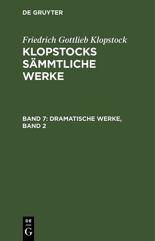 Friedrich Gottlieb Klopstock: Klopstocks sämmtliche Werke / Dramatische Werke, Band 2