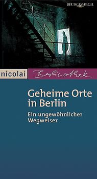Geheime Orte in Berlin