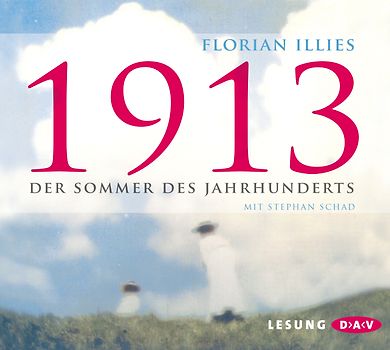 1913 – Der Sommer des Jahrhunderts