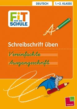 Schreibschrift üben. Vereinfachte Ausgangsschrift