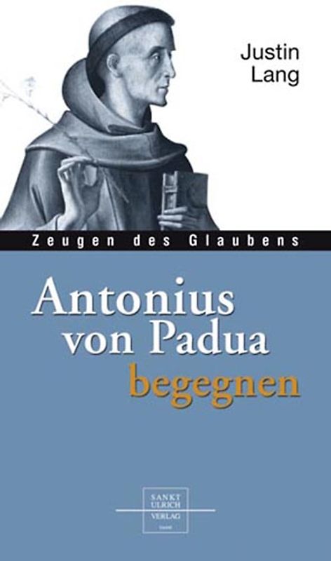 Antonius von Padua begegnen