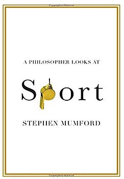 A Philosopher Looks at Sport