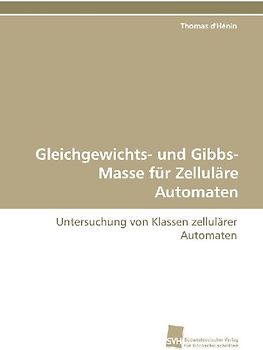 Gleichgewichts- und Gibbs-Masse für Zelluläre Automaten