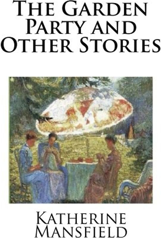 The Garden Party and Other Stories
