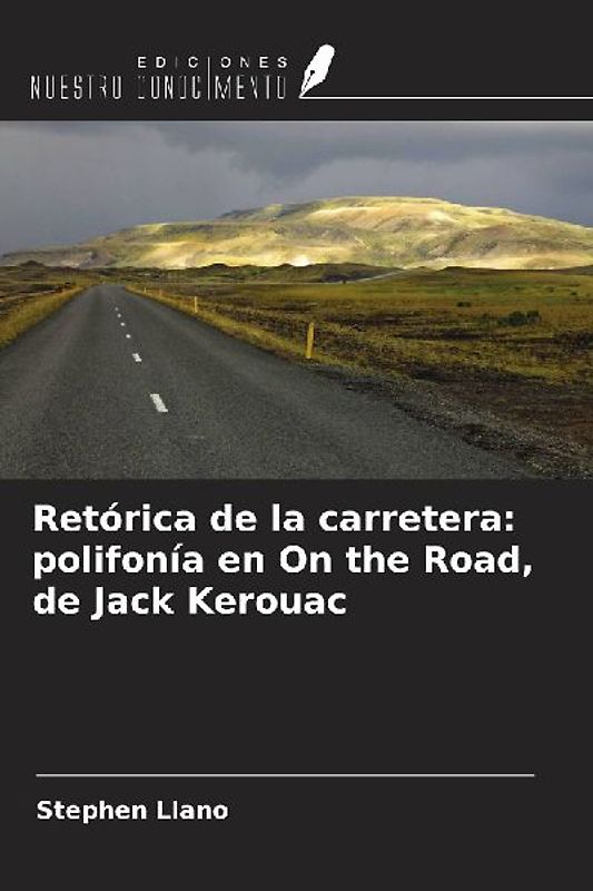 Retórica de la carretera: polifonía en On the Road, de Jack Kerouac