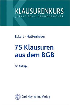 Klausurenkurs / 75 Klausuren aus dem BGB