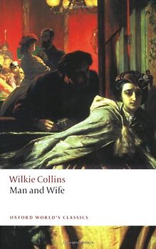 Man and Wife (Oxford World's Classics) - Wilkie Collins